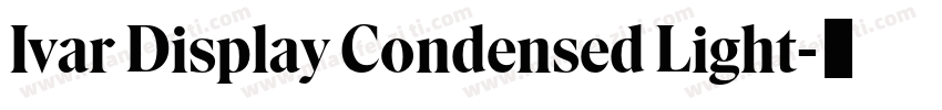 Ivar Display Condensed Light字体转换